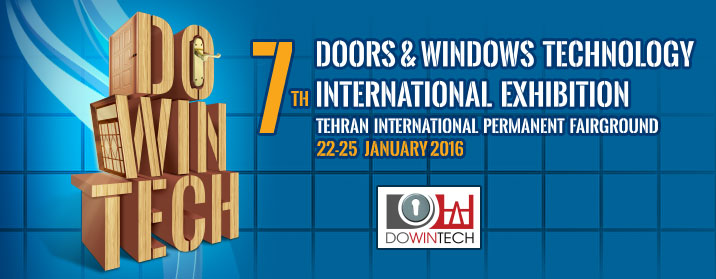 7th Doors & Windows Technology International Exhibition (DOWINTECH)